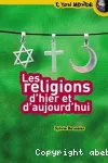 Les religions d'hier et d'aujourdhui