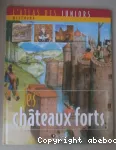 Les châteaux forts