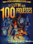 Le lutin aux 100 prouesses