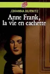 Anne Frank, la vie en cachette