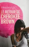 Le retour de Cherokee Brown