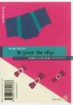 Je porte la culotte/Le jour du slip