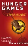 Hunger games. II. L'embrasement