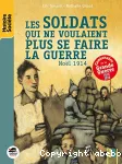 Les soldats qui ne voulaient plus se faire la guerre. Noël 1914.