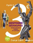 Histoire Géographie Enseignement moral et civique 3e - cycle 4