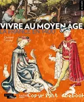 Vivre au Moyen Âge