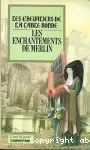 Les enchantements de Merlin