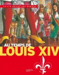 Au temps de Louis XIV