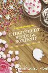 L'ingrédient secret du bonheur