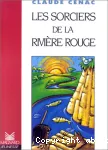 Les sorciers de la rivière rouge