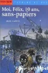 Moi, Félix, 10 ans, sans papiers