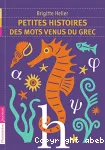 Petites histoires des mots venus du grec