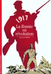 1917 la Russie en révolution