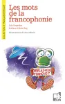 Les mots de la francophonie