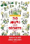 30 jours sans déchets, ou plus