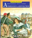 A Paris, sous la Révolution