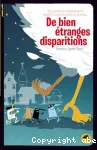 De bien étranges disparitions