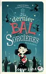 Le dernier bal des sorcières