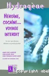 Héroïne, cocaïne...voyage interdit