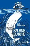 Histoire d'une baleine blanche