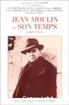 Jean Moulin et son temps