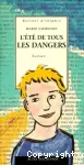 L'été de tous les dangers