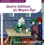 Quatre fabliaux du Moyen âge