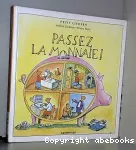 Passez la monnaie