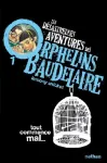 Les désastreuses aventures des orphelins Baudelaire