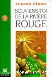 Souviens toi de la rivière rouge.