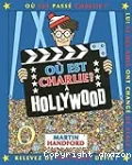 Où est Charlie ? À Hollywood