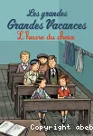 Les grandes Grandes Vacances. L'heure du choix