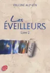 Les éveilleurs. Livre 2 : Ailleurs