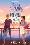 Tous les chemins mènent à toi
