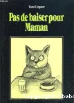 Pas de baiser pour Maman