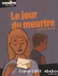 Le jour du meutre