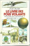 Le livre des fous volants : histoire de l'aviation 2