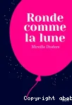 Ronde comme la lune