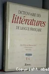 Dictionnaire des littératures de langue française Tome 2 E-L