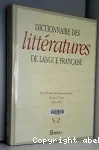 Dictionnaire des littératures de langue française Tome 4 S-Z