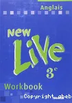 New live 3ème. Workbook