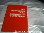 Les institutions de la communauté européenne