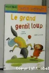 Le grand gentil loup