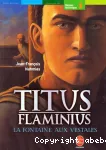 Titus Flaminius. La fontaine aux vestales