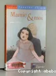 Mamie et moi