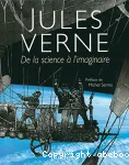 Jules Verne. De la science à l'imaginaire