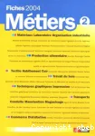 Fiches Métiers 2004. Tome 2.