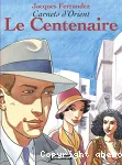 Carnets d'Orient. Le Centenaire.