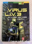 Virus L.I.V. 3 ou la mort des livres