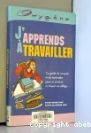 J'apprends à travailler